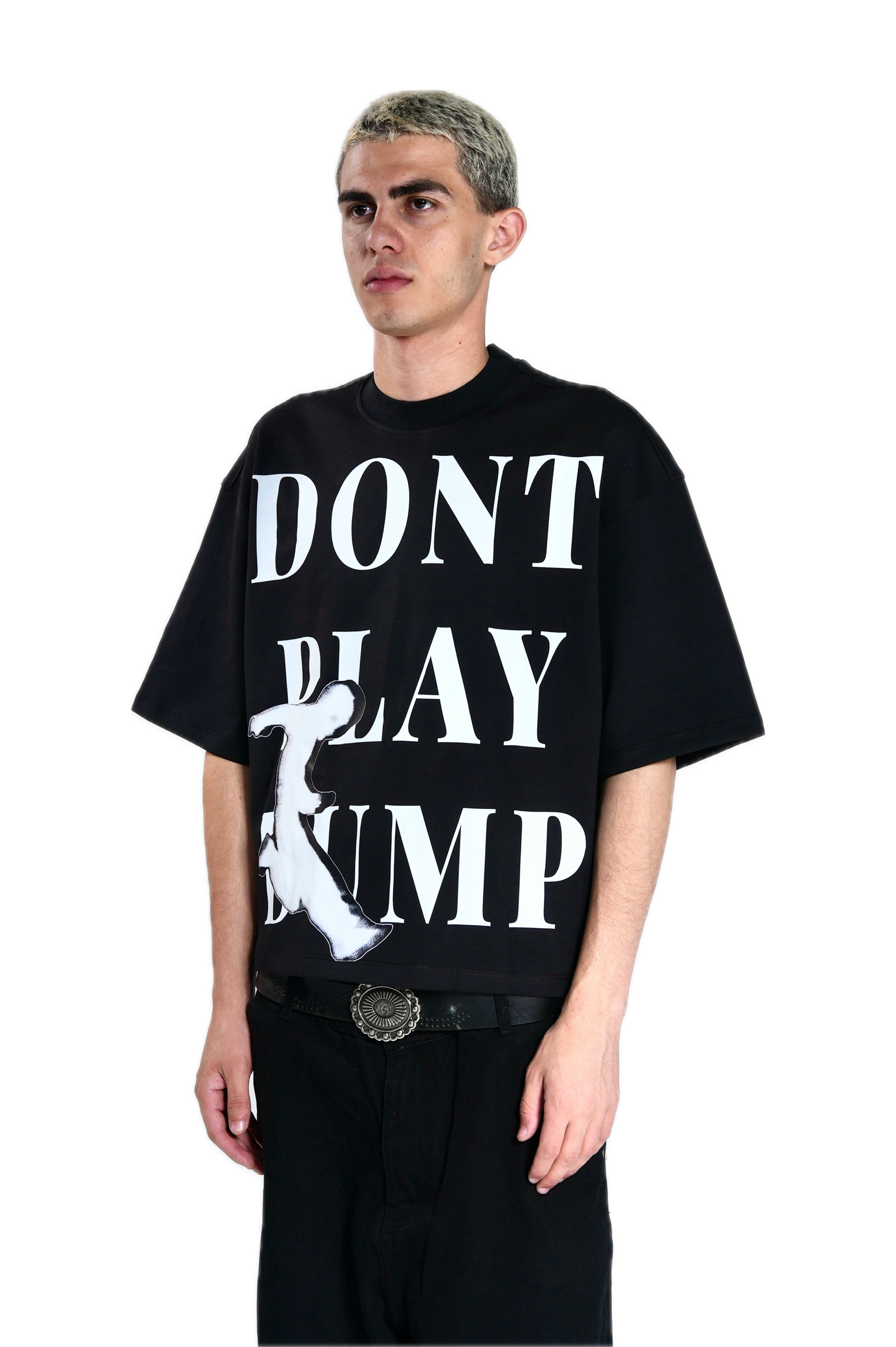 Don’t play dump T-shirt